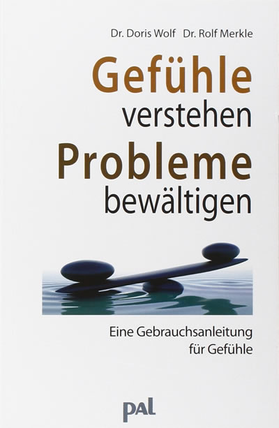 Buchtipp – Doris Wolf – Gefühle verstehen Probleme bewältigen Doris Wolf - Gefühle verstehen Probleme bewältigen
